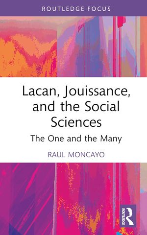 Lacan, Jouissance, and the Social Sciences- The One and the Many.jpg