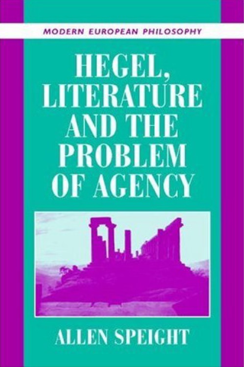 Allen-speight-hegel-literature-and-the-problem-of-agency-theoryleaks.jpg