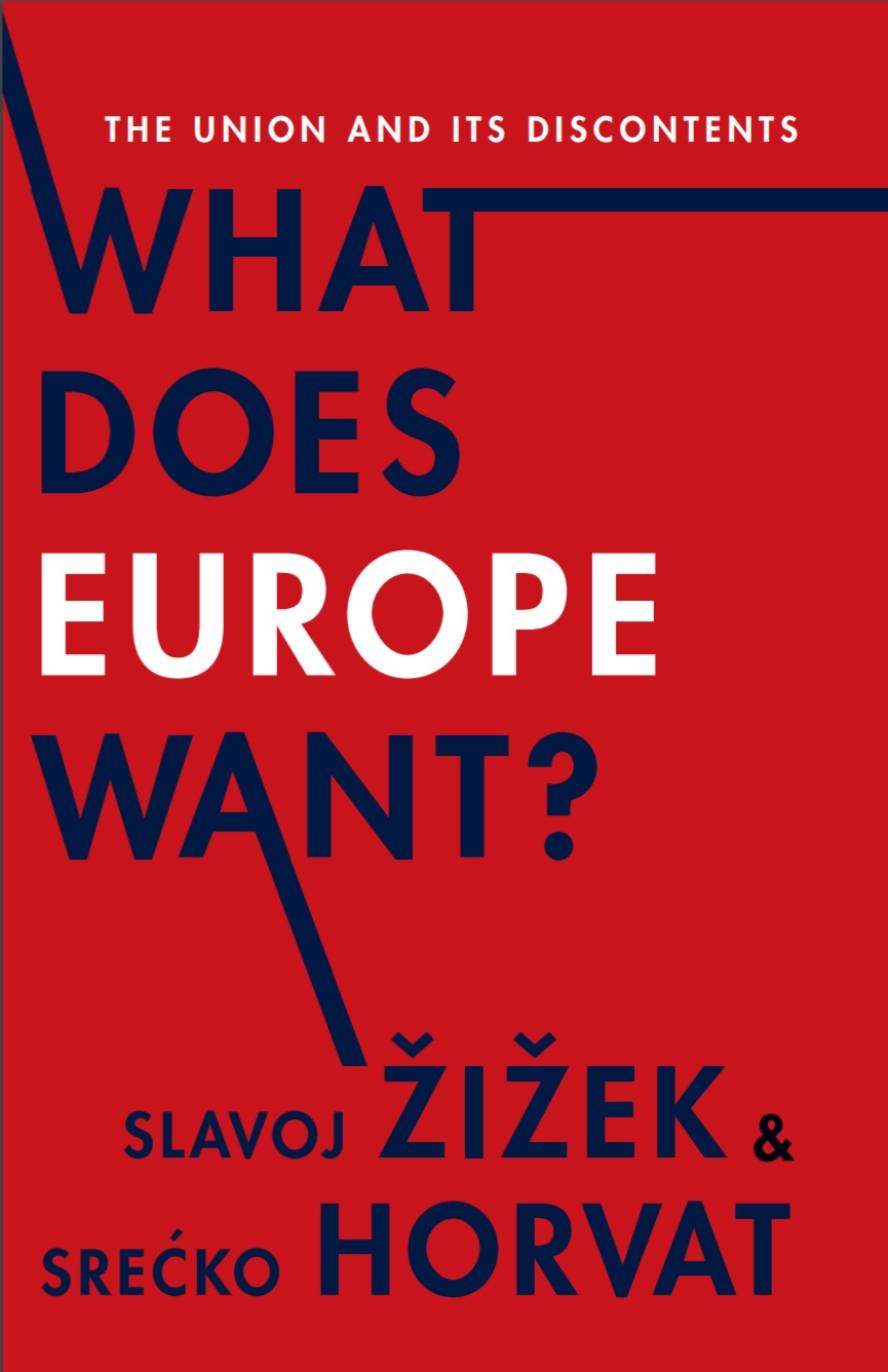 Slavoj-zize-srecko-horvat-what-does-europe-want-theoryleaks.jpg