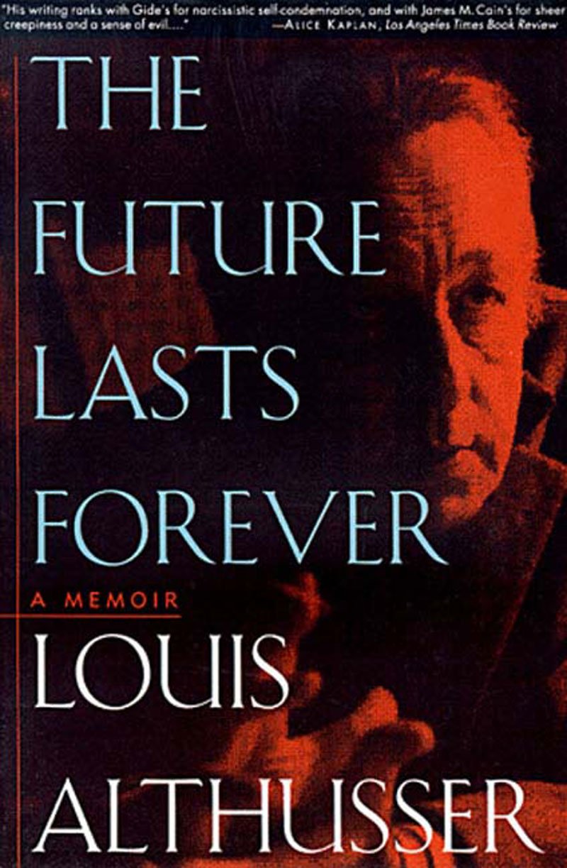 Louis-althusser-the-future-lasts-forever-theoryleaks.jpg