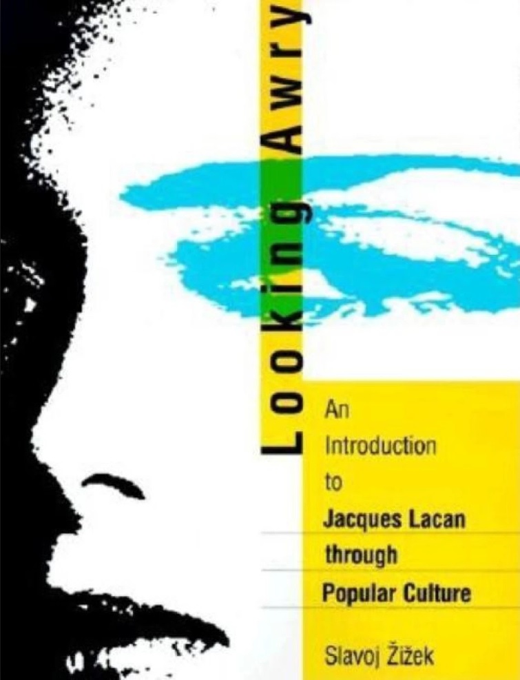 Looking-awry-an-introduction-to-jacques-lacan-through-popular-culture-slavoj-zizek.jpg