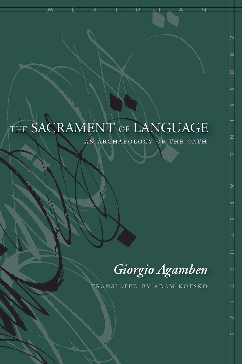 Giorgio-agamben-the-sacrament-of-language-an-archaeology-of-the-oath-theoryleaks.jpg