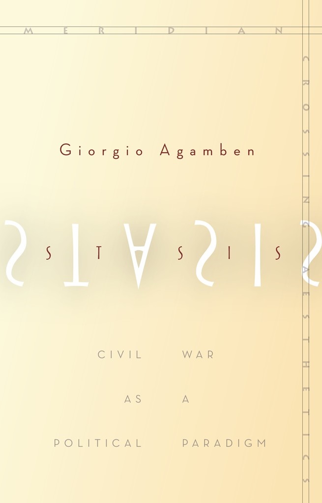 Giorgio-agamben-stasis-civil-war-as-a-political-paradigm-theoryleaks.jpg