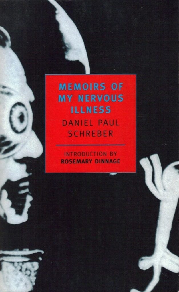 Memoirs-of-my-nervous-illness-daniel-paul-schreber-theoryleaks-627x1024.jpg