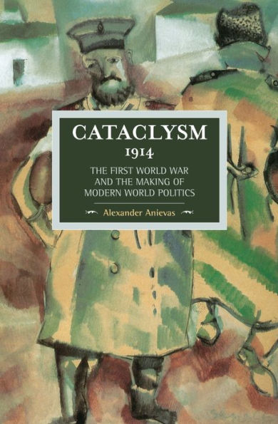 Cataclysm-1914-the-first-world-war-and-the-making-of-modern-politics-theoryleaks.jpg