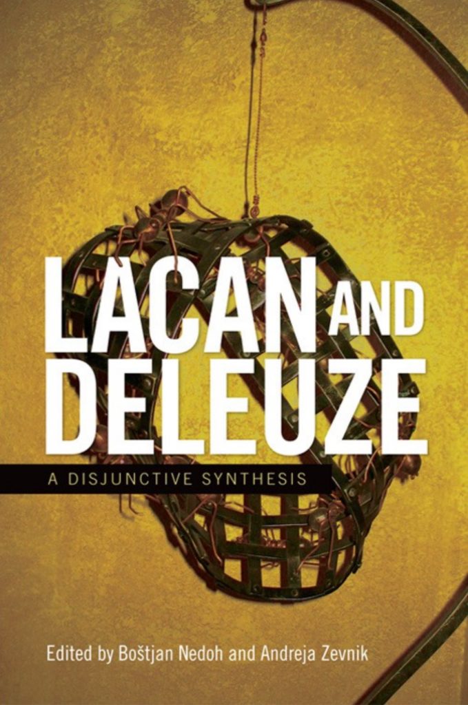 Bostjan-nedoh-lacan-and-deleuze-a-disjunctive-synthesis-theoryleaks-679x1024.jpg