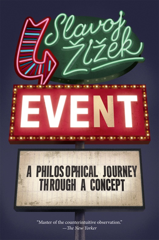 Slavoj-zizek-event-a-philosophical-journey-through-a-concept-theoryleaks.jpg