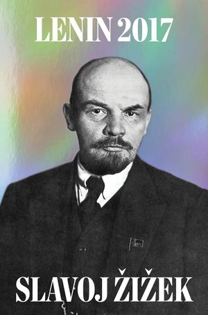 Lenin 2017 by slavoj zizek.jpeg