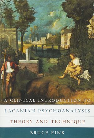 A-clinical-introduction-to-lacanian-psychoanalysis-theory-and-technique-bruce-fink.jpg