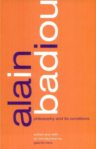 Alain-badiou-philosophy-and-its-conditions-gabriel-riera-theoryleaks.jpg