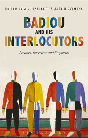 Badiou and His Interlocutors- Lectures, Interviews and Responses.jpg