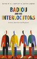 Badiou and His Interlocutors- Lectures, Interviews and Responses.jpg