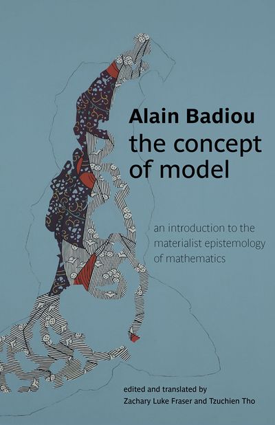 Alain-badiou-the-concept-of-model-theoryleaks.jpg