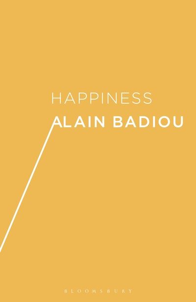 Happiness-alain-badiou-theoryleaks.jpg
