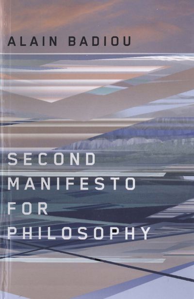 Alain-badiou-second-manifesto-for-philosophy-theoryleaks.jpg