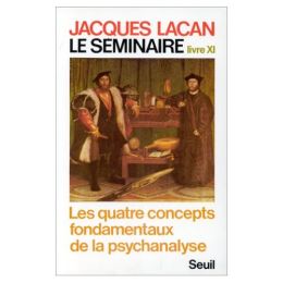 The Four Fundamental Concepts of Psychoanalysis